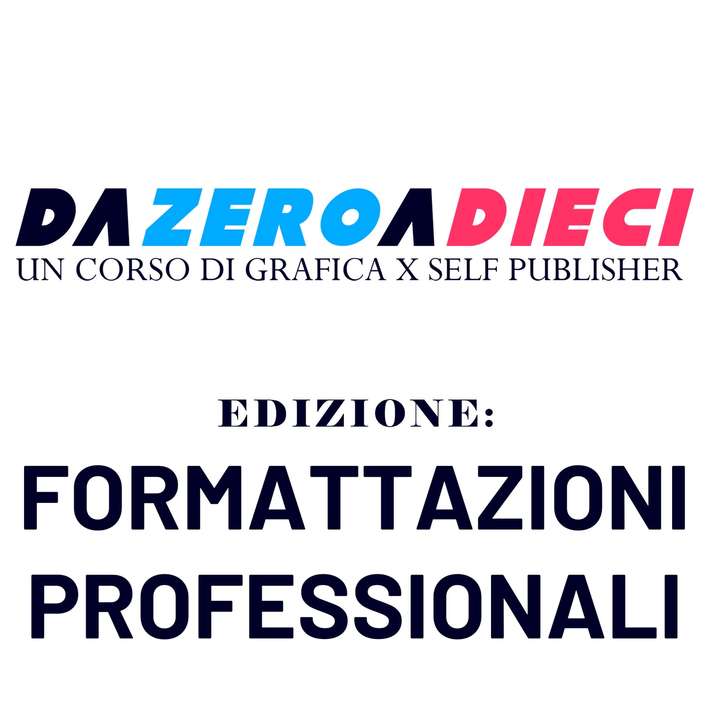 daZeroaDieci - Formattazioni Professionali